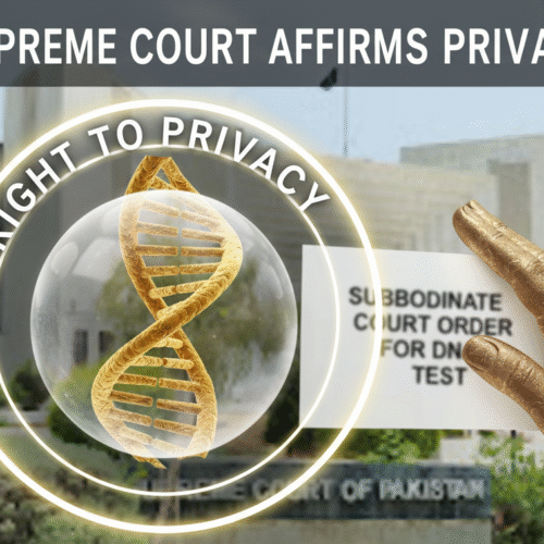 Supreme Court of Pakistan, right to privacy, DNA test ruling, parentage confirmation, paternity dispute Pakistan, Article 14 Constitution of Pakistan, Article 9 Right to Liberty, human dignity, judicial system Pakistan, Khalid Hameed case, fundamental rights, personal autonomy, bodily integrity, unauthorized medical procedures, sanctity of family life, due process, legal justification for DNA test, inheritance dispute law, Anti-Corruption Court Pakpattan, Lahore High Court revision petition, Justice Muhammad Hashim Khan Kakar, ocietal embarrassment, psychological stigma, privacy rights, protection of women's reputation, moral integrity of the mother, genetic blueprint security, personal data protection, surveillance and disclosure, individual self-determination, Supreme Court ruling on DNA testing without consent, right to privacy under Article 14 Pakistan, legal protection against paternity challenges, impact of mandatory DNA tests on dignity, protection of genetic information in Pakistan law.