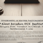KP Govt Invokes FCC Jurisdiction – Challenges PHC Verdict in Chiral Land Settlement Case