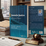 Juvenile Justice: Theory and Practice: The Book That Helped Build Pakistan’s Child Justice System – and Now Explains It