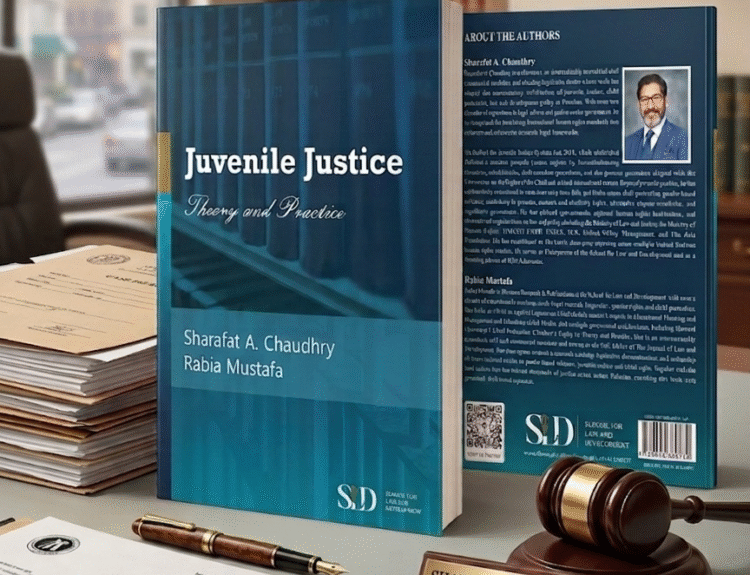 Khudayar Mohla, Juvenile Justice Theory and Practice, juvenile justice Pakistan, JJSA 2018, Juvenile Justice System Act 2018 Pakistan, child rights Pakistan, children in conflict with law, Sharafat A Chaudhry, Rabia Mustafa, School for Law and Development SLD, juvenile justice book review, Pakistan legal literature, child protection laws Pakistan, criminal justice reform Pakistan, juvenile offenders rehabilitation, diversion system Pakistan law, international child rights law, Convention on the Rights of the Child CRC, CEDAW Pakistan law, socio-legal research Pakistan, legal education Pakistan, law books Pakistan, justice system Pakistan, human rights law Pakistan, child justice reforms, legal policy Pakistan, judicial training Pakistan, juvenile courts Pakistan, legal scholarship Pakistan, law and development Pakistan, best law books Pakistan, Pakistan law students resources, legal practitioners guide Pakistan, child-friendly justice system, juvenile delinquency law Pakistan, legal reform Pakistan, governance and law Pakistan