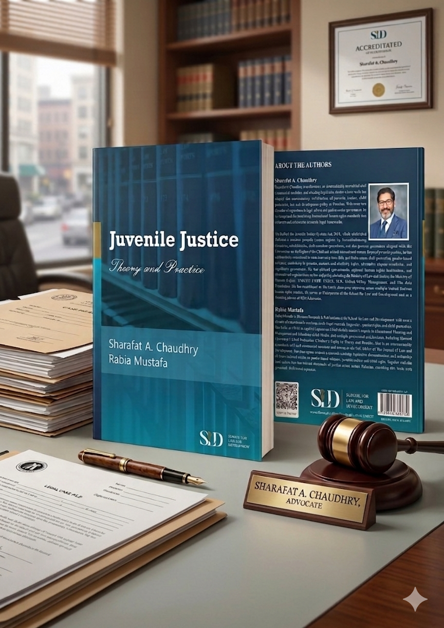 Khudayar Mohla, Juvenile Justice Theory and Practice, juvenile justice Pakistan, JJSA 2018, Juvenile Justice System Act 2018 Pakistan, child rights Pakistan, children in conflict with law, Sharafat A Chaudhry, Rabia Mustafa, School for Law and Development SLD, juvenile justice book review, Pakistan legal literature, child protection laws Pakistan, criminal justice reform Pakistan, juvenile offenders rehabilitation, diversion system Pakistan law, international child rights law, Convention on the Rights of the Child CRC, CEDAW Pakistan law, socio-legal research Pakistan, legal education Pakistan, law books Pakistan, justice system Pakistan, human rights law Pakistan, child justice reforms, legal policy Pakistan, judicial training Pakistan, juvenile courts Pakistan, legal scholarship Pakistan, law and development Pakistan, best law books Pakistan, Pakistan law students resources, legal practitioners guide Pakistan, child-friendly justice system, juvenile delinquency law Pakistan, legal reform Pakistan, governance and law Pakistan